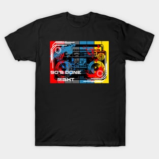 90's Done Right T-Shirt